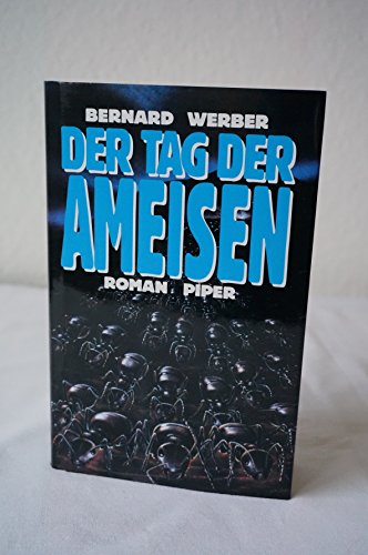 9783492036436: Der Tag der Ameisen. Roman