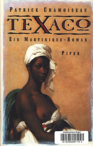 Stock image for Texaco. Ein Martinique- Roman for sale by medimops