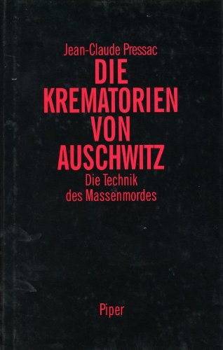 Beispielbild fr Die Krematorien von Auschwitz. Die Technik des Massenmordes zum Verkauf von medimops