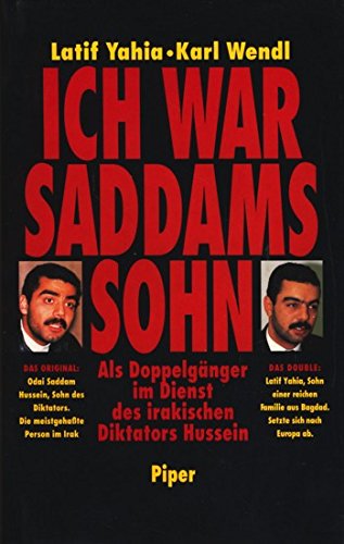 9783492037211: Ich war Saddams Sohn. Als Doppelgnger im Dienst des irakischen Diktators Hussein