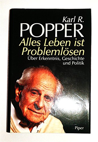 Stock image for Alles Leben ist Problemlsen: ber Erkenntnis, Geschichte und Politik for sale by medimops