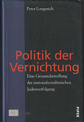 Beispielbild fr Politik der Vernichtung. Eine Gesamtdarstellung der nationalsozialistischen Judenverfolgung zum Verkauf von medimops