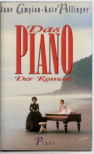 9783492037631: Das Piano. Der Roman by Campion, Jane; Pullinger, Kate [Edizione Tedesca]