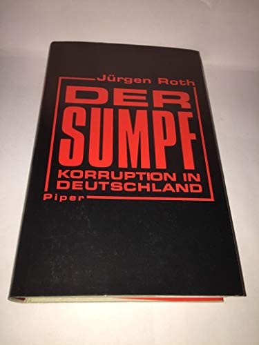 Beispielbild fr Der Sumpf : Korruption in Deutschland. Nachw. v. Heinke Salisch zum Verkauf von Bildungsbuch