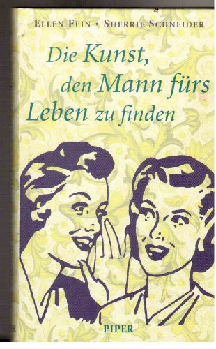 Stock image for Die Kunst, den Mann frs Leben zu finden for sale by Kultgut