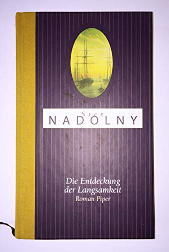 Die Entdeckung der Langsamkeit - Nadolny, Sten