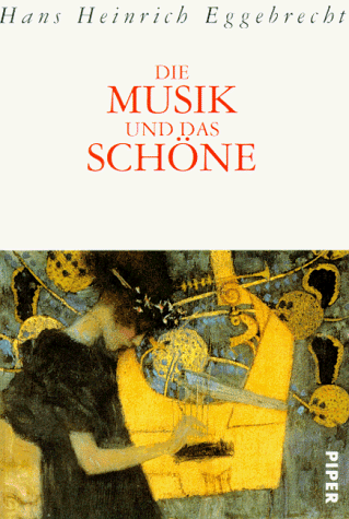 Stock image for Die Musik und das Schne. for sale by Musikantiquariat Bernd Katzbichler