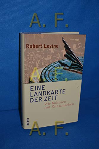 Beispielbild fr Eine Landkarte der Zeit. Wie Kulturen mit Zeit umgehen. A. d. Amerik. v. C. Broermann u. K. Schuler. zum Verkauf von Bojara & Bojara-Kellinghaus OHG