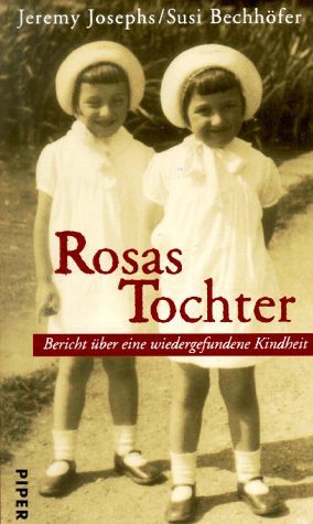 Stock image for Rosas Tochter. Bericht ber eine wiedergefundene Kindheit for sale by medimops