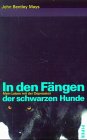 In den FÃ¤ngen der schwarzen Hunde. Mein Leben mit der Depression. (9783492039956) by Mays, John Bentley