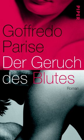 9783492040570: Der Geruch des Blutes: Roman