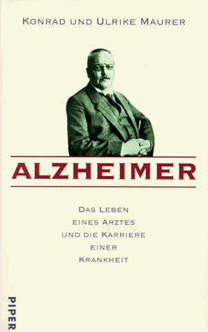 Beispielbild fr Alzheimer: Das Leben eines Arztes und die Karriere einer Krankheit zum Verkauf von DER COMICWURM - Ralf Heinig