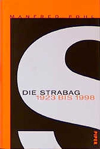 Die Strabag 1923-1998 - Manfred Pohl