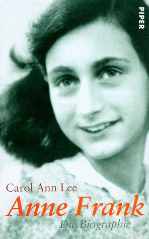 Anne Frank. Die Biographie.