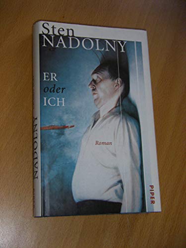 Er oder ich. Roman. - Nadolny, Sten