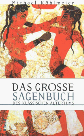 9783492041690: Das groe Sagenbuch des klassischen Altertums - Khlmeier, Michael