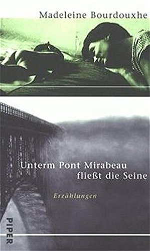 9783492041706: Unterm Pont Mirabeau flieŸt die Seine