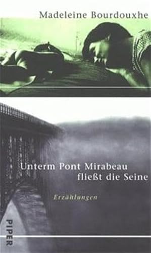 9783492041706: Unterm Pont Mirabeau fliet die Seine. Wenn der Morgen dmmert.