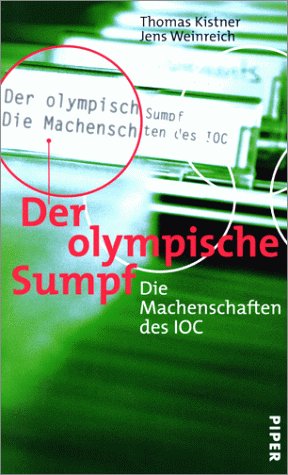 Stock image for Der olympische Sumpf. Die Machenschaften des IOC for sale by Kultgut