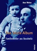 9783492043588: Das letzte Album. Familienbilder aus Auschwitz