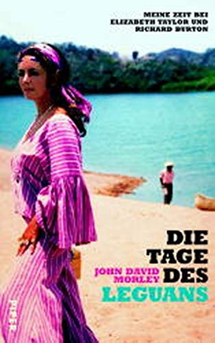 Beispielbild fr Die Tage des Leguans: Meine Zeit bei Elizabeth Taylor und Richard Burton zum Verkauf von medimops