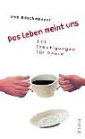 Stock image for Das Leben meint uns: 111 Ermutigungen fr Paare for sale by medimops