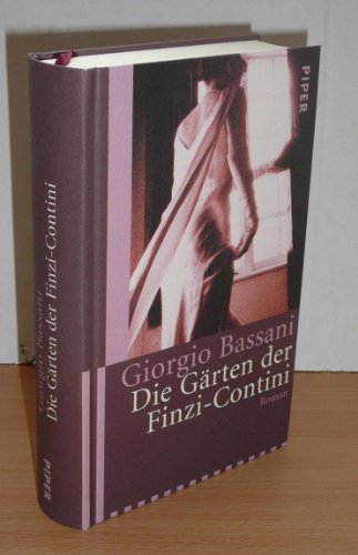 Die GÃ¤rten der Finzi-Contini. Roman. (9783492044509) by Bassani, Giorgio