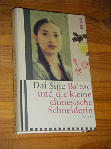 Stock image for Balzac und die kleine chinesische Schneiderin. Aus dem Franzsischen von Gi Waeckerlin Induni for sale by Hylaila - Online-Antiquariat