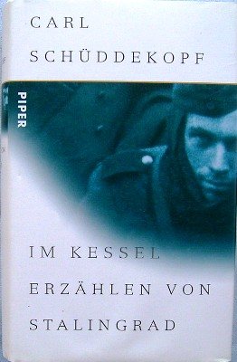 9783492044615: Im Kessel: Erzhlen von Stalingrad