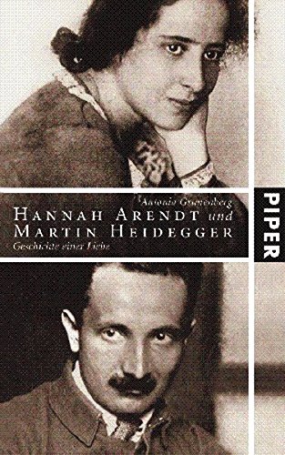 9783492044905: Hannah Arendt und Martin Heidegger: Geschichte einer Liebe