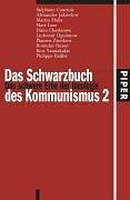 9783492045520: Das Schwarzbuch des Kommunismus 2: Das schwere Erbe der Ideologie