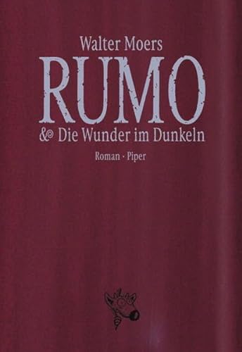 Rumo und Die Wunder im Dunkeln. Limitierte Luxusausgabe (9783492045650) by [???]