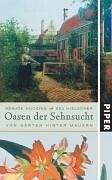 9783492046206: Oasen der Sehnsucht: Von Grten im Verborgenen