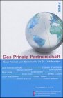 9783492046220: Das Prinzip Partnerschaft. Neue Formen von Governance im 21. Jahrhundert