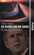 Stock image for Die Bushs und die Sauds. l, Macht und Terror for sale by medimops