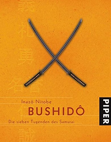9783492046626: Bushid: Die sieben Tugenden des Samurai