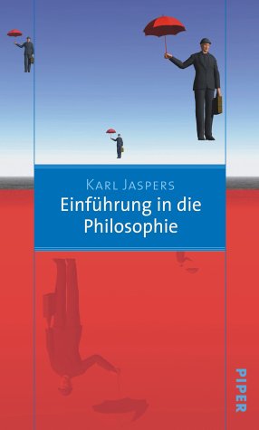 EinfÃ¼hrung in die Philosophie (9783492046671) by Karl Jaspers