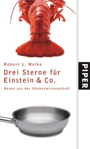 Beispielbild fr Drei Sterne fr Einstein & Co.: Neues aus der Kchenwissenschaft zum Verkauf von medimops