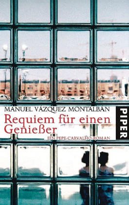 Requiem für einen Genießer: Ein Pepe-Carvalho-Roman - Manuel Vazquez, Montalban, Ruby Luis Moser Theres u. a.