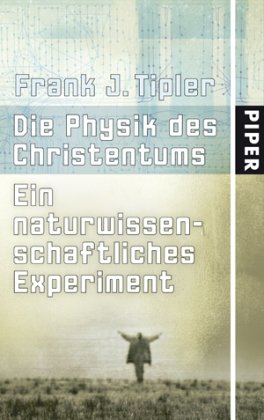9783492047203: Die Physik des Christentums: Ein naturwissenschaftliches Experiment