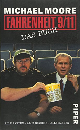 Stock image for Fahrenheit 9/11 - Das Buch: Alle Fakten - Alle Beweise - Alle Szenen for sale by medimops