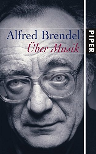 Über Musik: Gesammelte Essays, Vorträge und Reden - Brendel, Alfred