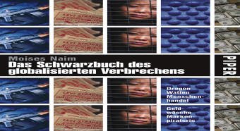 9783492047906: Das Schwarzbuch des globalisierten Verbrechens