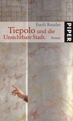 Beispielbild fr Tiepolo und die Unsichtbare Stadt: Roman zum Verkauf von Versandantiquariat Felix Mcke