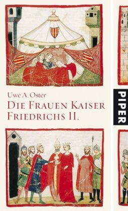 9783492048996: Die Frauen Kaiser Friedrichs II
