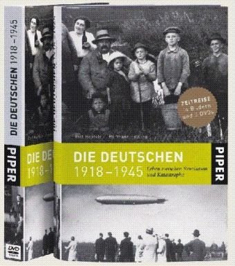 Die Deutschen 1918 bis 1945. Leben zwischen Revolution und Katastrophe. Zeitreise in Bildern und 3 DVDs - Hosfeld, Rolf, Pölking, Hermann