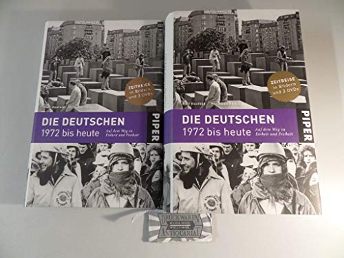 Beispielbild fr Die Deutschen 1972 bis heute: Auf dem Weg zu Einheit und Freiheit zum Verkauf von medimops