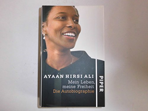 Mein Leben, meine Freiheit, Die Autobiographie, Mit Bildtafeln, Aus dem Englischen von Anne Emmert & Heike Schlatterer, - Hirsi Ali, Ayaan