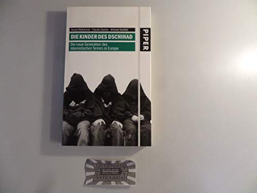 Imagen de archivo de Die Kinder des Dschihad. Die neue Generation des islamistischen Terrors in Europa. a la venta por Bernhard Kiewel Rare Books