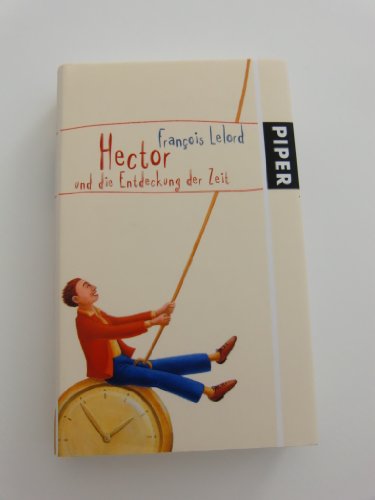Imagen de archivo de Hector und die Entdeckung der Zeit a la venta por ThriftBooks-Dallas